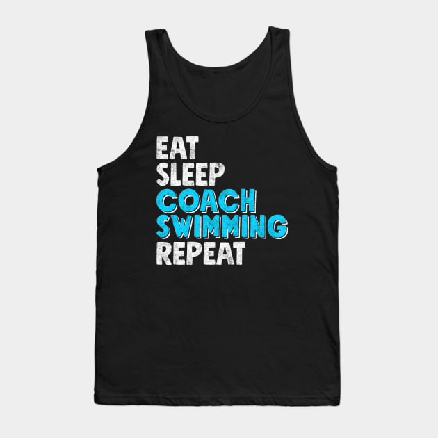 Eat sleep coach swimming repeat Tank Top by captainmood